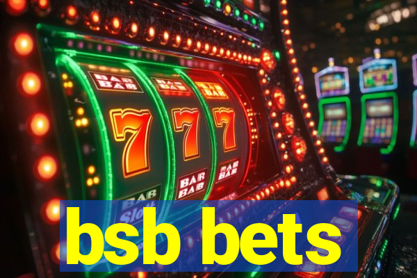 bsb bets